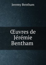 uvres de Jeremie Bentham