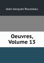 Oeuvres, Volume 13