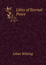 Lilies of Eternal Peace