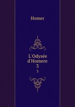 L`Odyse d`Homere. 3