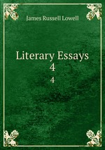 Literary Essays. 4