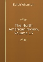 The North American review, Volume 13