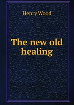 The new old healing
