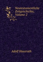 Neutestamentliche Zeitgeschichte, Volume 2