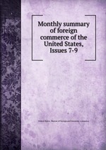 Monthly summary of foreign commerce of the United States, Issues 7-9