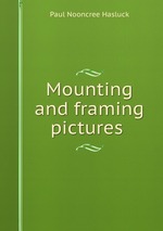 Mounting and framing pictures