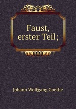 Faust, erster Teil;