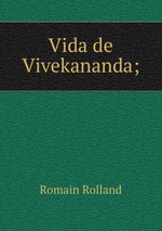 Vida de Vivekananda;