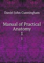 Manual of Practical Anatomy. 1