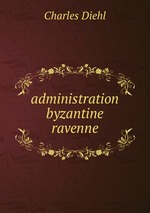 administration byzantine ravenne