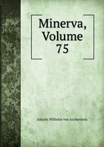 Minerva, Volume 75