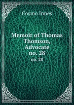 Memoir of Thomas Thomson, Advocate. no. 28