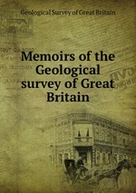 Memoirs of the Geological survey of Great Britain