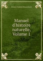 Manuel d`histoire naturelle, Volume 1