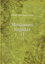 Missionary Register. 11