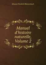 Manuel d`histoire naturelle, Volume 2