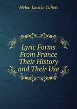 Lyric Forms From France Their History and Their Use