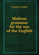 Maltese grammar for the use of the English
