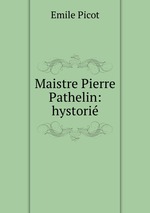 Maistre Pierre Pathelin: hystori