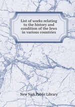 List of works relating to the history and condition of the Jews in various countries