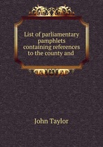 List of parliamentary pamphlets containing references to the county and