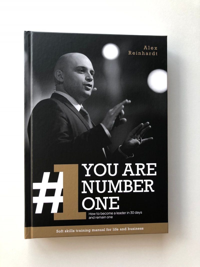 YOU ARE NUMBER ONE. How to become a leader in 30 days and remain one