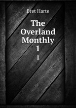The Overland Monthly. 1