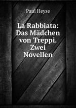 La Rabbiata: Das Mdchen von Treppi. Zwei Novellen
