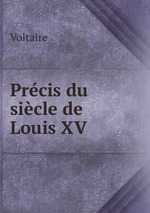 Prcis du sicle de Louis XV