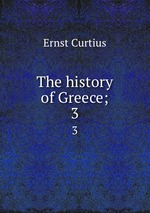The history of Greece;. 3