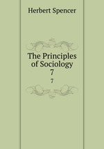 The Principles of Sociology. 7