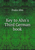 Key to Ahn`s Third German book