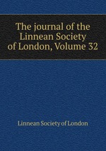 The journal of the Linnean Society of London, Volume 32