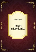 Insect miscellanies