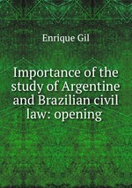 Importance of the study of Argentine and Brazilian civil law: opening