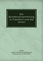 Die Bundesversammlung in Frankfurt und die Union