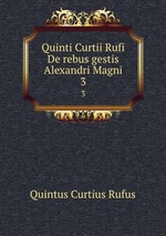Quinti Curtii Rufi De rebus gestis Alexandri Magni. 3