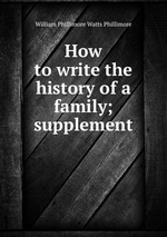 How to write the history of a family; supplement