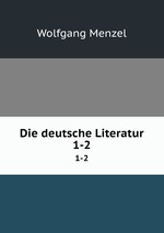 Die deutsche Literatur. 1-2