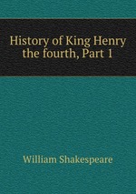 History of King Henry the fourth, Part 1