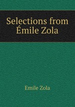 Selections from mile Zola