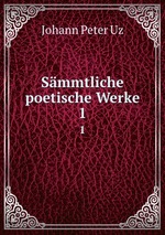 Smmtliche poetische Werke. 1