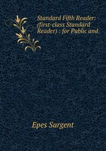 Standard Fifth Reader: (first-class Standard Reader) : for Public and