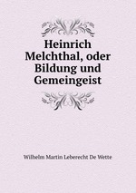 Heinrich Melchthal, oder Bildung und Gemeingeist