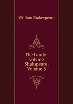 The handy-volume Shakspeare, Volume 3