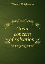 Great concern of salvation