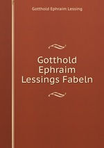 Gotthold Ephraim Lessings Fabeln