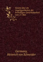 Gesetz ber die Angelegenheiten der freiwilligen Gerichtsbarkeit vom 17. Mai