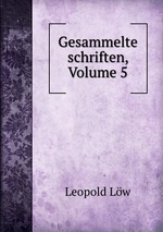 Gesammelte schriften, Volume 5