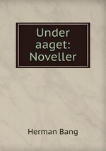 Under aaget: Noveller